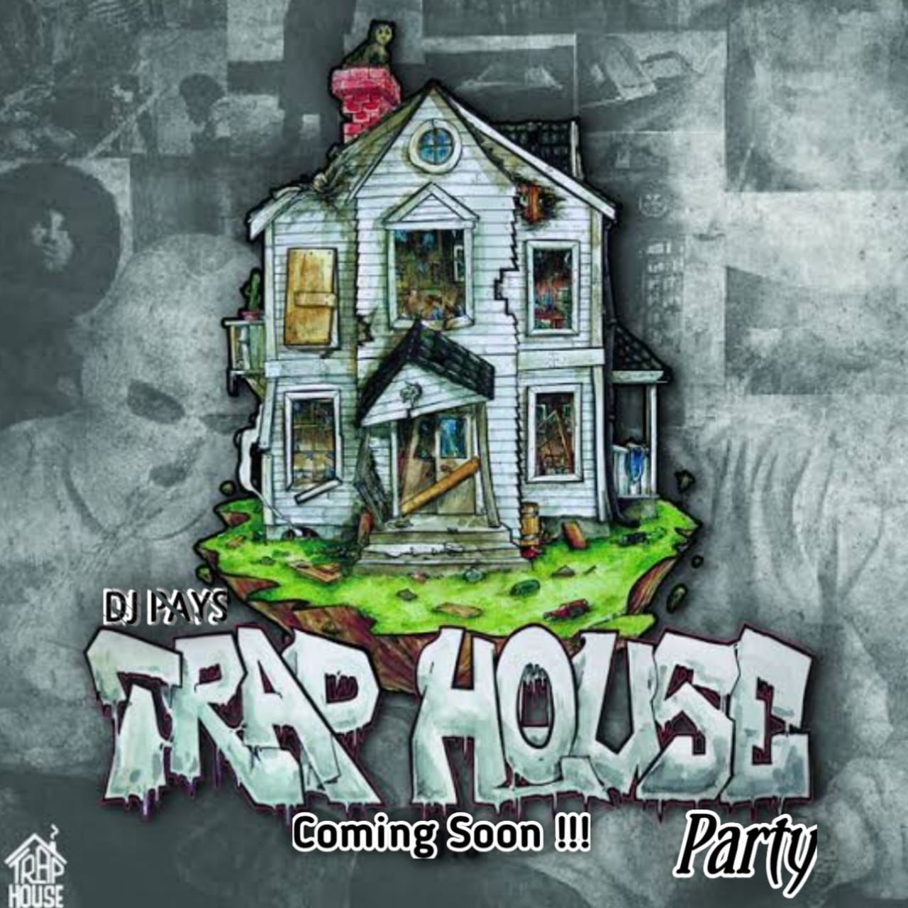 DJ PAYS TRAP HOUSE PARTY ????