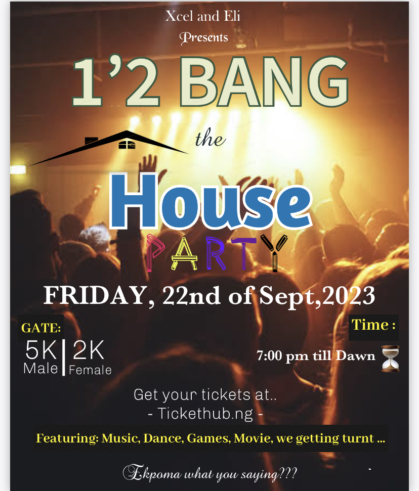 1’2 bang the house party Post free event in Nigeria using tickethub.ng, buy and sell tickets to event