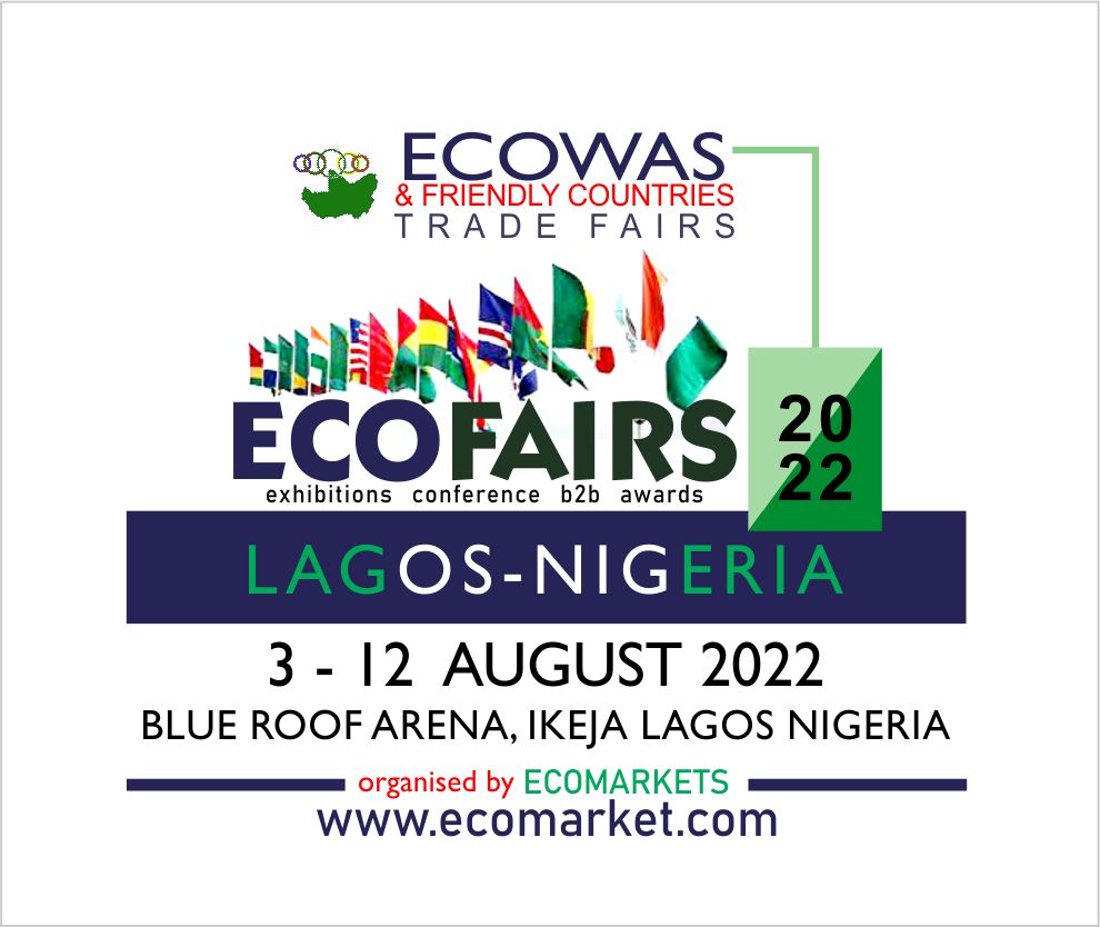 ECOFAIRS 2022 - ECOWAS AND FRIENDLY COUNTRIES TRADE FAIR Post free event in Nigeria using tickethub.ng, buy and sell tickets to event