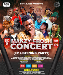 MAKZY FROSH LIVE IN CONCERT (FIRST EDITION) & EP LISTENING PARTY