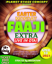 EASTER MONDAY FAAJI EXTRA